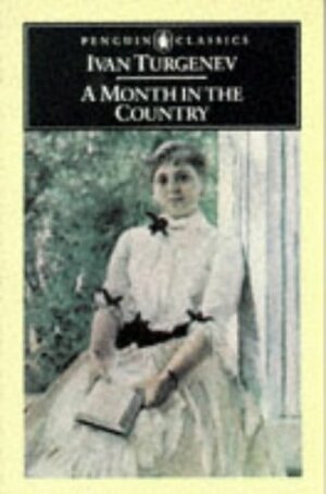 A Month in the Country: A Comedy in Five Acts by Ivan Turgenev