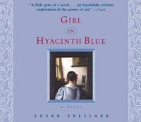 Girl in Hyacinth Blue by Susan Vreeland