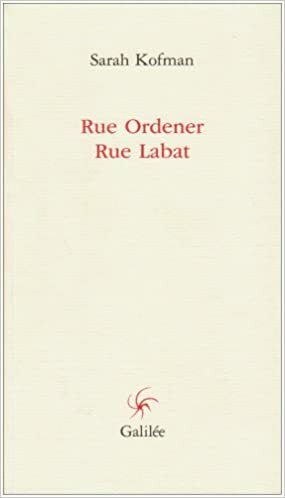 Rue Ordener, Rue Labat Ned by Sarah Kofman