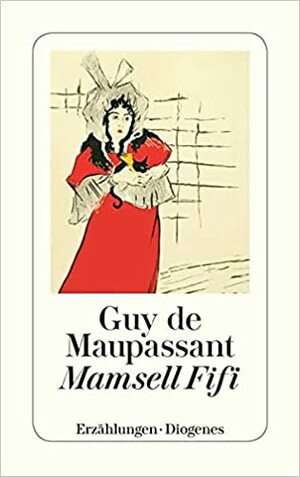 Mamsell Fifi Und Andere Erzählungen by Guy de Maupassant, Walter Widmer