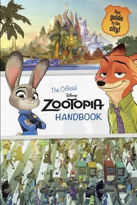 Zootopia: The Official Handbook (Disney Zootopia) by Suzanne Francis, The Walt Disney Company