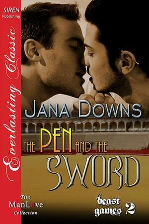 The Pen and the Sword by Jana Downs