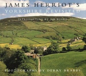 James Herriot's Yorkshire Revisited by James Herriot