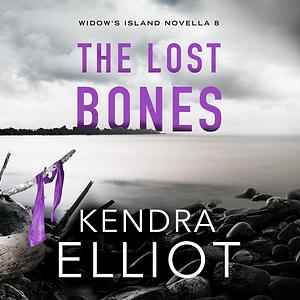 The Lost Bones by Kendra Elliot