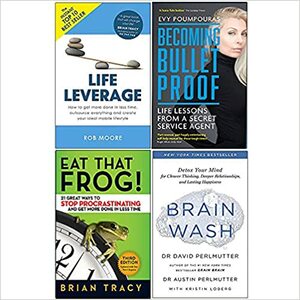 Life Leverage / Becoming Bulletproof / Eat That Frog / Brain Wash by Rob Moore, David Perlmutter, Brian Tracy, Evy Poumpouras
