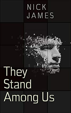 They stand Among Us by Nick James, Nick James