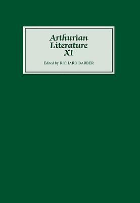 Arthurian Literature XI by Richard Barber