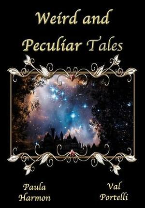 Weird and Peculiar Tales by Val Portelli