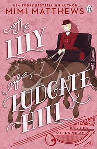 The Lily of Ludgate Hill by Mimi Matthews