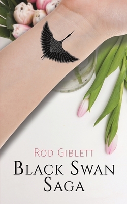 Black Swan Saga by Rod Giblett