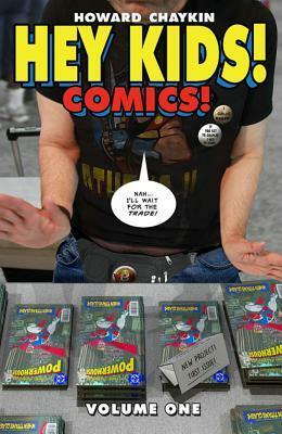 Hey Kids! Comics! by Howard Chaykin, Don Cameron