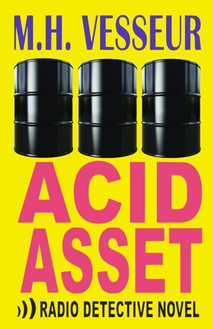 Acid Asset by M.H. Vesseur