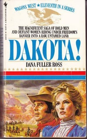 Dakota! by Dana Fuller Ross