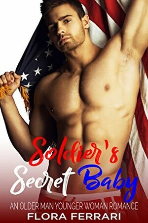 Soldier's Secret Baby by Flora Ferrari