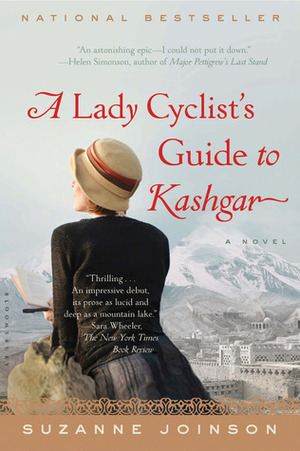 A Lady Cyclist's Guide to Kashgar by Suzanne Joinson