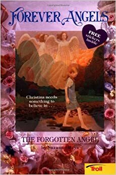 The Forgotten Angel by Suzanne Weyn