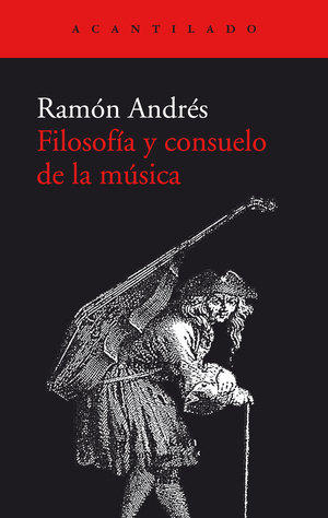 Filosofía y consuelo de la música by Ramón Andrés
