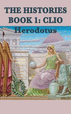 The Histories Book 1: Clio by Herodotus