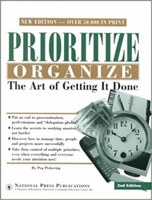 Prioritize Organize by Peg Pickering