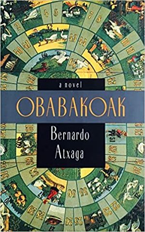 Obabakoak: A Novel by Bernardo Atxaga