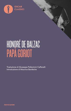 Papà Goriot by Honoré de Balzac