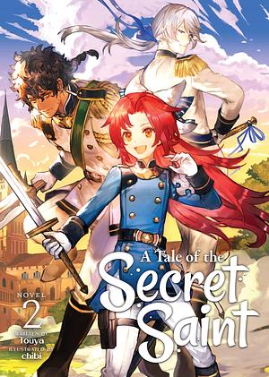 A Tale of the Secret Saint (Light Novel) Vol. 2 by Touya, chibi