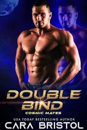 Double Bind by Cara Bristol