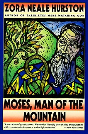 Moses, Man of the Mountain by Zora Neale Hurston