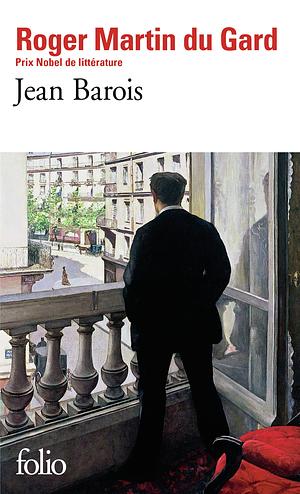 Jean Barois by Roger Martin du Gard