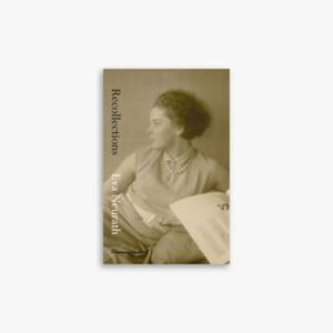 Recollections / Eva Neurath by Stephan Feuchtwang, Eva Neurath