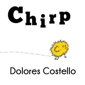 Chirp by Dolores Costello