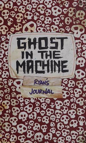 Ghost in the Machine by Patrick Carman