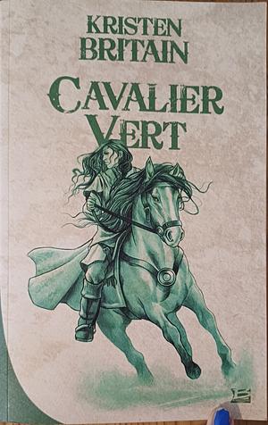 Cavalier vert by Kristen Britain