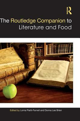 The Routledge Companion to Literature and Food by 