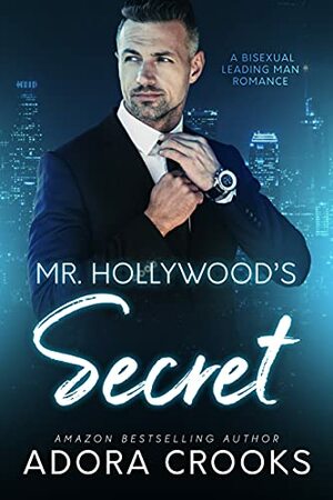 Mr. Hollywood's Secret by Adora Crooks