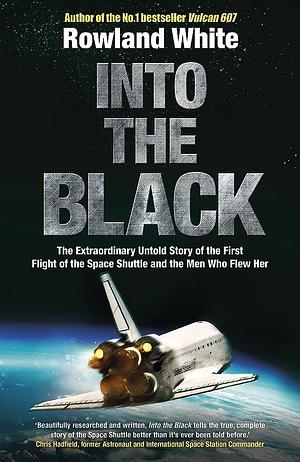 Into the Black by Rowland White, Richard Truly