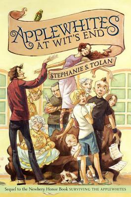 Applewhites at Wit's End by Stephanie S. Tolan