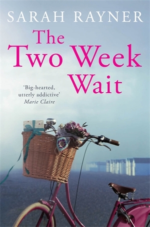 The Two Week Wait by Sarah Rayner