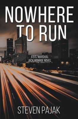 Nowhere to Run by Steven Pajak