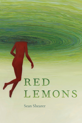 Red Lemons: Poems by Sean Shearer