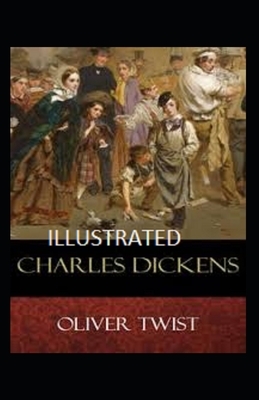 Oliver Twist Classic Edition(Illustrated) by Charles Dickens