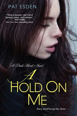 Hold on Me by Pat Esden