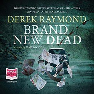 Brand New Dead by Derek Raymond
