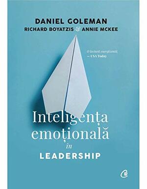 Inteligenta Emotionala in Leadership by Daniel Goleman