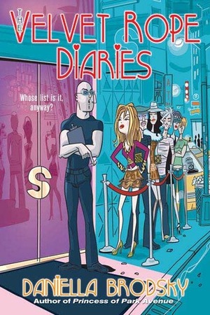 The Velvet Rope Diaries by Daniella Brodsky