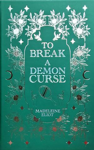 To Break a Demon Curse by Madeleine Eliot