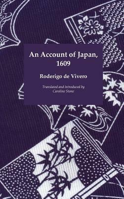 An Account of Japan, 1609 by Roderigo De Vivero