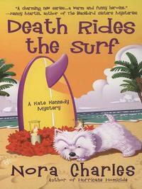 Death Rides the Surf by Nora Charles