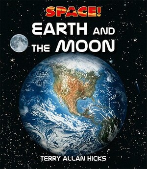 Earth and the Moon by Terry Allan Hicks