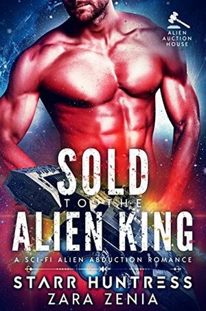 Sold To The Alien King by Zara Zenia